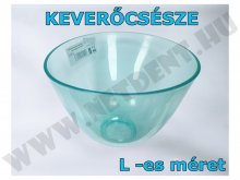 Keverőcsésze - Keverőtál - L -es